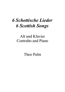 6 Schottische Lieder / 6 Scottish Songs: 6 Schottische Lieder / 6 Scottish Songs by folklore