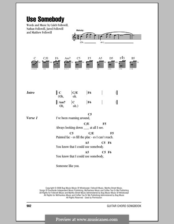 Use Somebody (Kings of Leon): Lyrics and chords by Anthony Caleb Followill, Jared Followill, Matthew Followill, Nathan Followill
