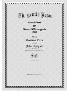 Ah, gentle Jesu - SATB choir a cappella, CS880: Ah, gentle Jesu - SATB choir a cappella by Santino Cara