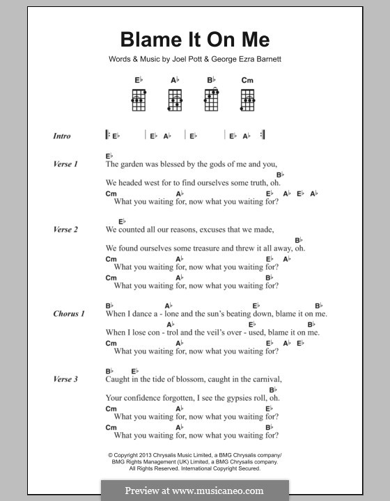 Blame it on Me: Lyrics and chords by Joel Pott, George Ezra Barnett.