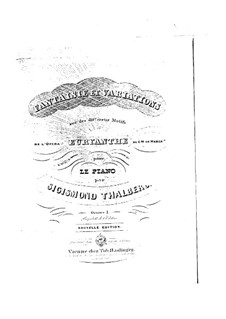 Fantasia and Variations on Themes from 'Euryanthe' by Weber, Op.1: Fantasia and Variations on Themes from 'Euryanthe' by Weber by Sigismond Thalberg