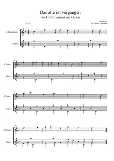 Das alte ist vergangen: For C-instrument and guitar (F Major) by folklore