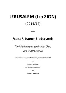 Jerusalem / fka ZION: Partitur by Franz Ferdinand Kaern