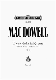 Suite for Orchestra No.2 'Indian', Op.48: Version for piano by Edward MacDowell