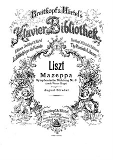 Symphonic Poem No.6 'Mazeppa' for Orchestra, S.100: Version for piano by Franz Liszt