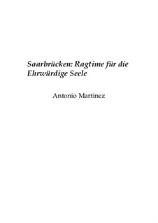 Rags of the Red-Light District, Nos.1-35, Op.2: No.26 Saarbrucken: Ragtime for the Venerable Soul by Antonio Martinez