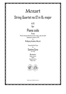 String Quartet No.12 in B Flat Major, K.172: For piano solo by Wolfgang Amadeus Mozart