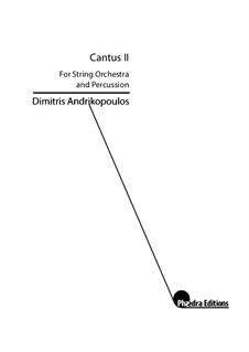Cantus II for String Orchestra and Percussion: Cantus II for String Orchestra and Percussion by Dimitris Andrikopoulos