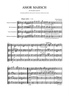 Amor Marsch: For saxophone quartet by Johann Strauss Sr.
