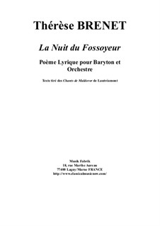 La Nuit Du Fossoyeur for baritone and orchestra, score: La Nuit Du Fossoyeur for baritone and orchestra, score by Thérèse Brenet