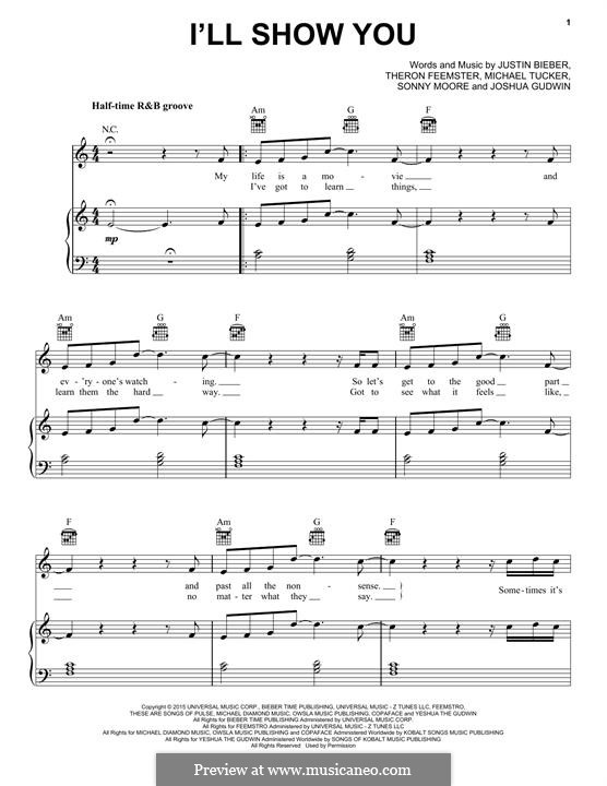 I'll Show You: For voice and piano (or guitar) by Justin Bieber, Theron Otis Feemster, Sonny Moore, Michael Tucker, Joshua Gudwin