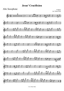 Jesus' Crucifixion: For alto saxophone by folklore