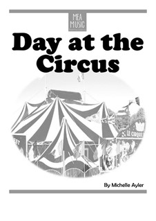 Day at the Circus (Beginner Piano Solo): Day at the Circus (Beginner Piano Solo) by MEA Music
