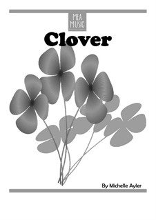 Clover (Intermediate Piano Solo): Clover (Intermediate Piano Solo) by MEA Music