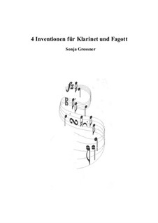 4 Inventionen für Klarinet und Fagott: 4 Inventionen für Klarinet und Fagott by Sonja Grossner