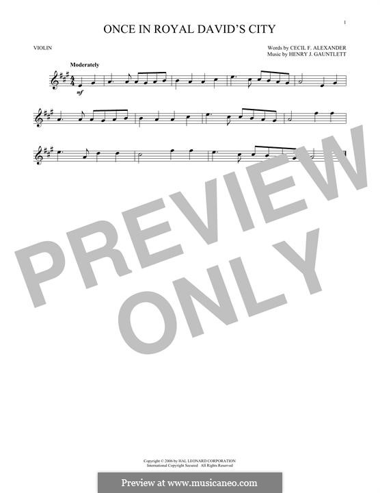 Once in Royal David's City (Printable scores): For violin by Henry John Gauntlett