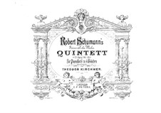 Piano Quintet in E Flat Major, Op.44: Version for piano four hands by Robert Schumann