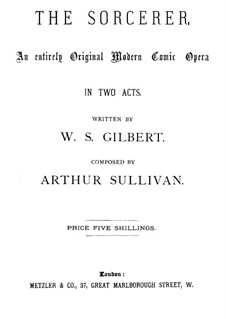 The Sorcerer: Act I by Arthur Seymour Sullivan