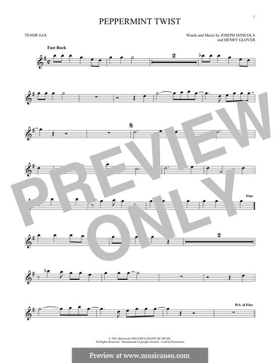 Peppermint Twist (Joey Dee & The Starliters): For tenor saxophone by Henry Glover, Joseph DiNicola
