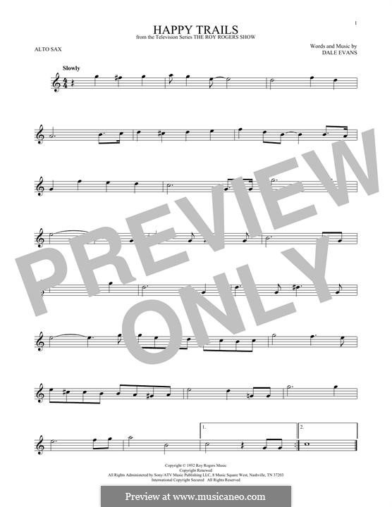 Happy Trails (from The Roy Rogers Show): For alto saxophone by Dale Evans