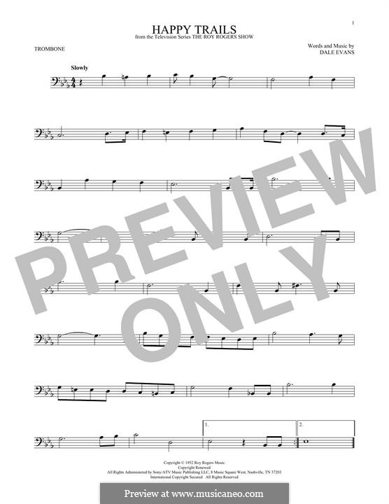 Happy Trails (from The Roy Rogers Show): For trombone by Dale Evans