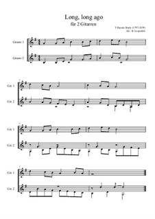 Long, Long Ago: For two guitars (G Major) by Thomas Haynes Bayly