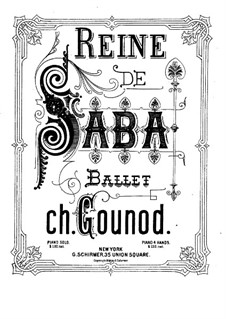 La reine de Saba (The Queen of Sheba): Ballet and Fragments by Charles Gounod