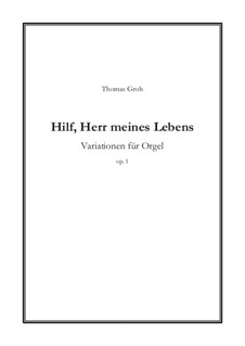 Hilf, Herr meines Lebens, Op.1: Hilf, Herr meines Lebens by Hans Puls