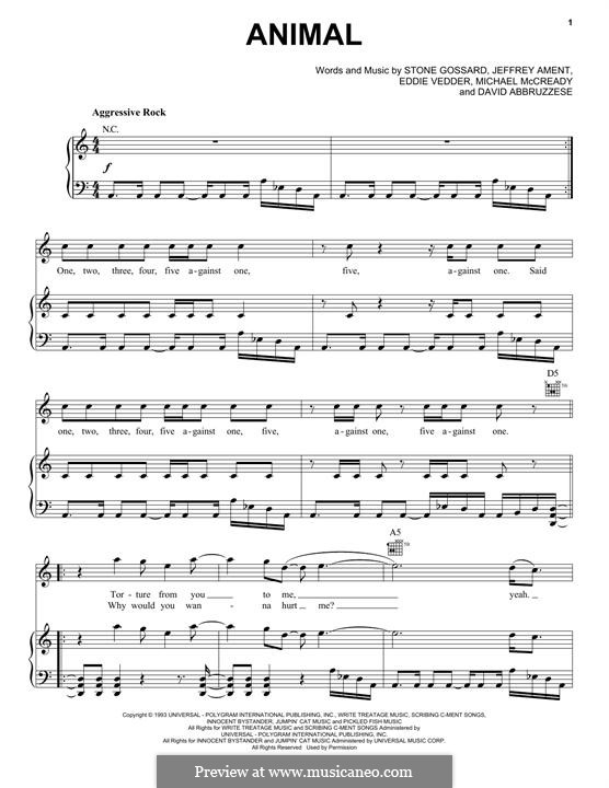 Animal (Pearl Jam): For voice and piano (or guitar) by David Abbruzzese, Eddie Vedder, Jeff Ament, Mike McCready, Stone Gossard