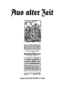 Aus Alter Zeit - 1.Vokal- und Instrumentalmusik aus dem 16. Jahrhundert: Aus Alter Zeit - 1.Vokal- und Instrumentalmusik aus dem 16. Jahrhundert by Michael Praetorius, Hans Leo Hassler, Heinrich Scherrer, Jacques Arcadelt, Melchior Neusidler