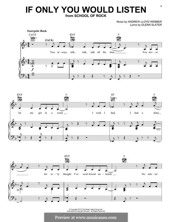If Only You Would Listen (from School of Rock: The Musical): For voice and piano (or guitar) by Andrew Lloyd Webber