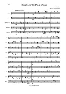 Though Amaryllis Dance in Green: For wind quintet by William Byrd
