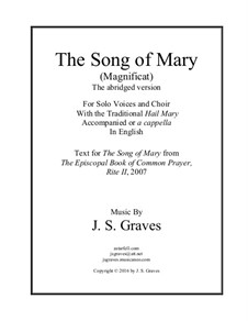 The Song of Mary: For voice, choir and piano (abridged version) by J. S. Graves