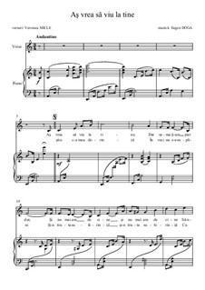 Aş vrea să vin la tine (I would like to come to you): For voice and piano by Eugen Doga