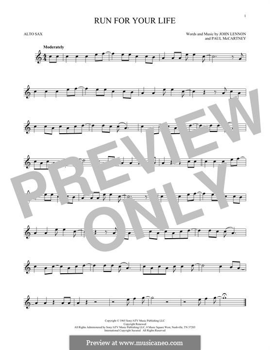 Run for Your Life (The Beatles): For alto saxophone by John Lennon, Paul McCartney