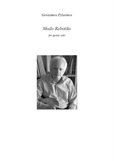 Modo Rebetiko for guitar solo: Modo Rebetiko for guitar solo by Gerasimos Pylarinos