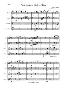 April is in My Mistress' Face: For flute quartet by Thomas Morley