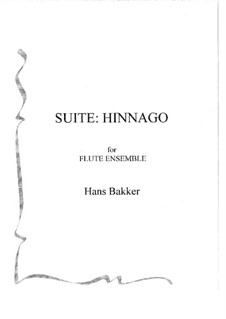 Suite: Hinnago for flute ensemble: Score by Hans Bakker