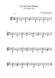 Go Tell Aunt Rhody: For guitar solo by folklore