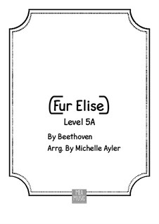 For Elise, for Piano, WoO 59: Early intermediate version by Ludwig van Beethoven