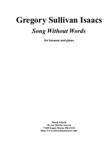 Song without Words: For bassoon and piano by Gregory Sullivan Isaacs