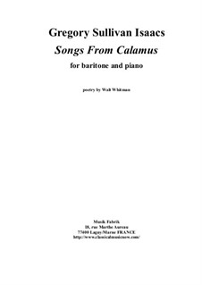 Songs from Calamus: For baritone voice and piano by Gregory Sullivan Isaacs