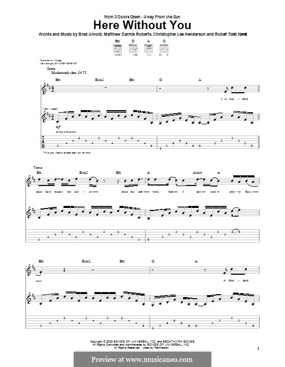Here without You (3 Doors Down): For guitar with tab by Brad Arnold, Christopher Henderson, Matthew Roberts, Todd Harrell