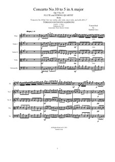 Twelve Concertos for Strings, Op.5: Concerto No.10 in A Major. Version for flute and string quartet by Tomaso Albinoni