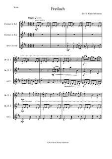 Freilach (Fraylach): For clarinet trio (2 B flats and 1 Alto) by David W Solomons