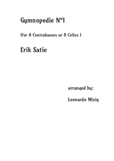 No.1: For 8 cellos (or double basses) by Erik Satie