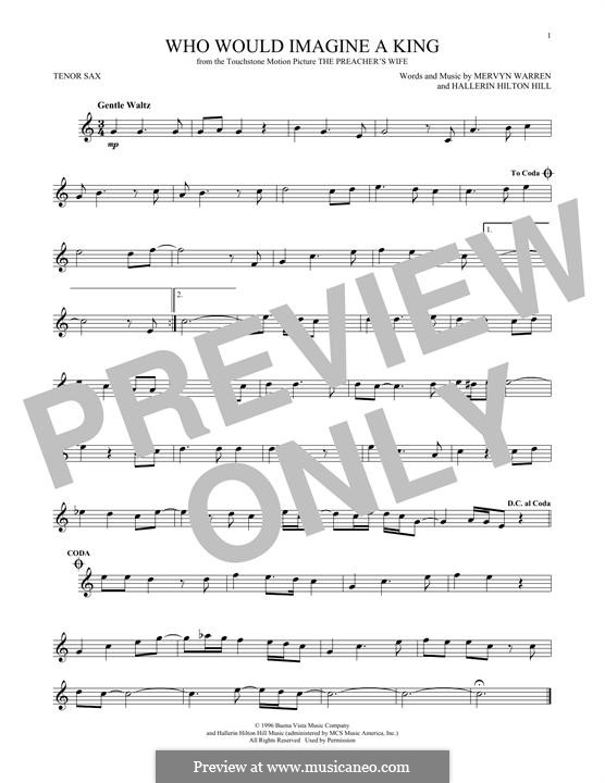 Who Would Imagine a King (Whitney Houston): For tenor saxophone by Hallerin Hilton Hill, Mervyn Warren
