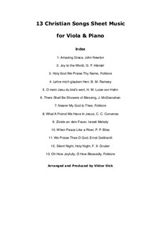13 Christian Classics: For viola and piano by Georg Friedrich Händel, folklore, Franz Xaver Gruber, James McGranahan, Philip Paul Bliss, John Newton, Charles Crozat Converse, Herm. M. Hahn, Benjamin M. Ramsey, Ernst Heinrich Gebhardt