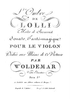 Trois sonates fantômagiques pour le violon: No.3 L'Ombre de Lolli by Michael Woldemar