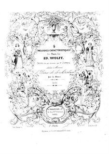 Six mélodies caractéristiques, Op.60: No.1 La sentimentale by Edouard Wolff